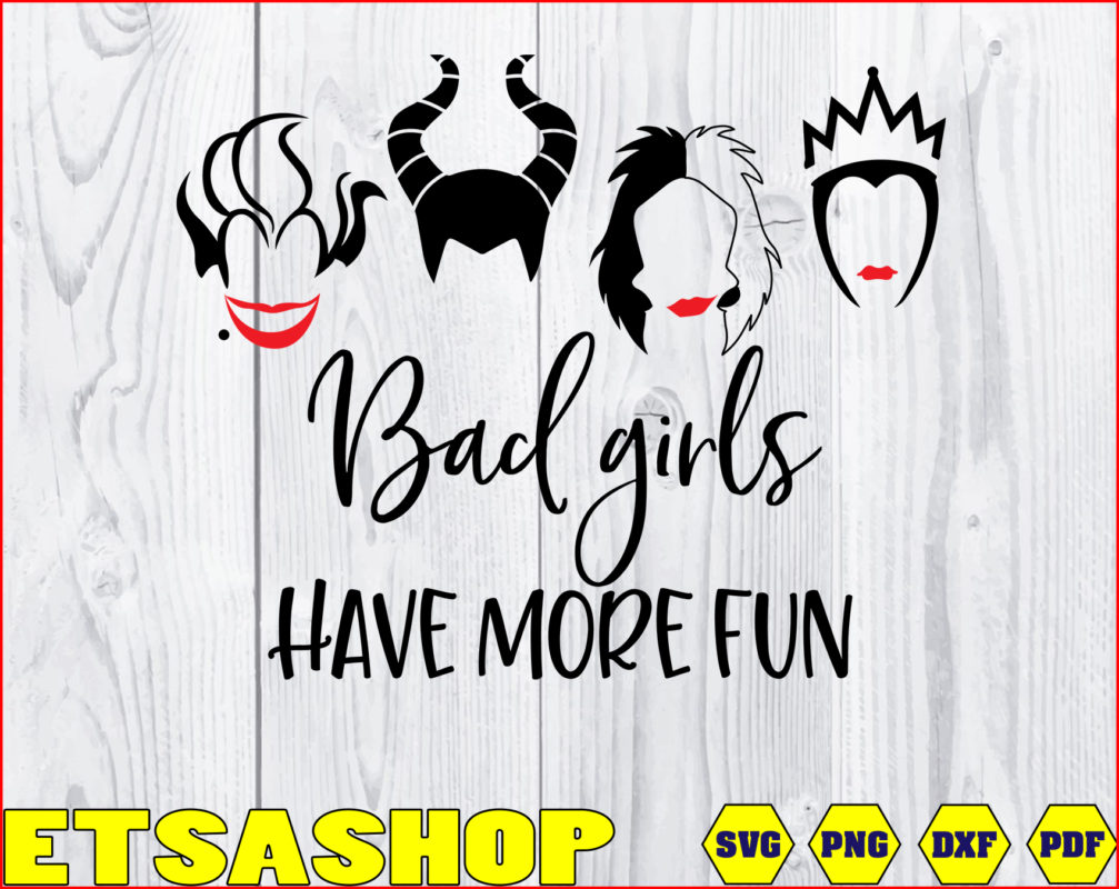 Bad Gils Have More Fun Svg Png Dxf Disney Svg Silhouette Design