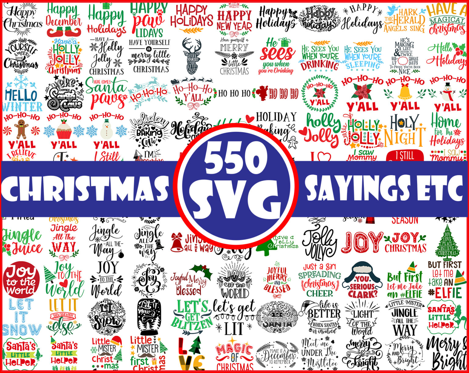 550 CHRISTMAS SAYINGS SVG BUNDLE, CHRISTMAS SVG, Digital Download – Outstanding and different