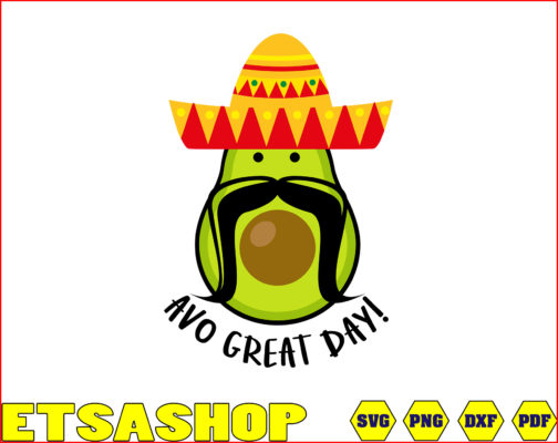 Avo Great Day SVG PNG DXF EPS PDF/Digital download. – Outstanding and different