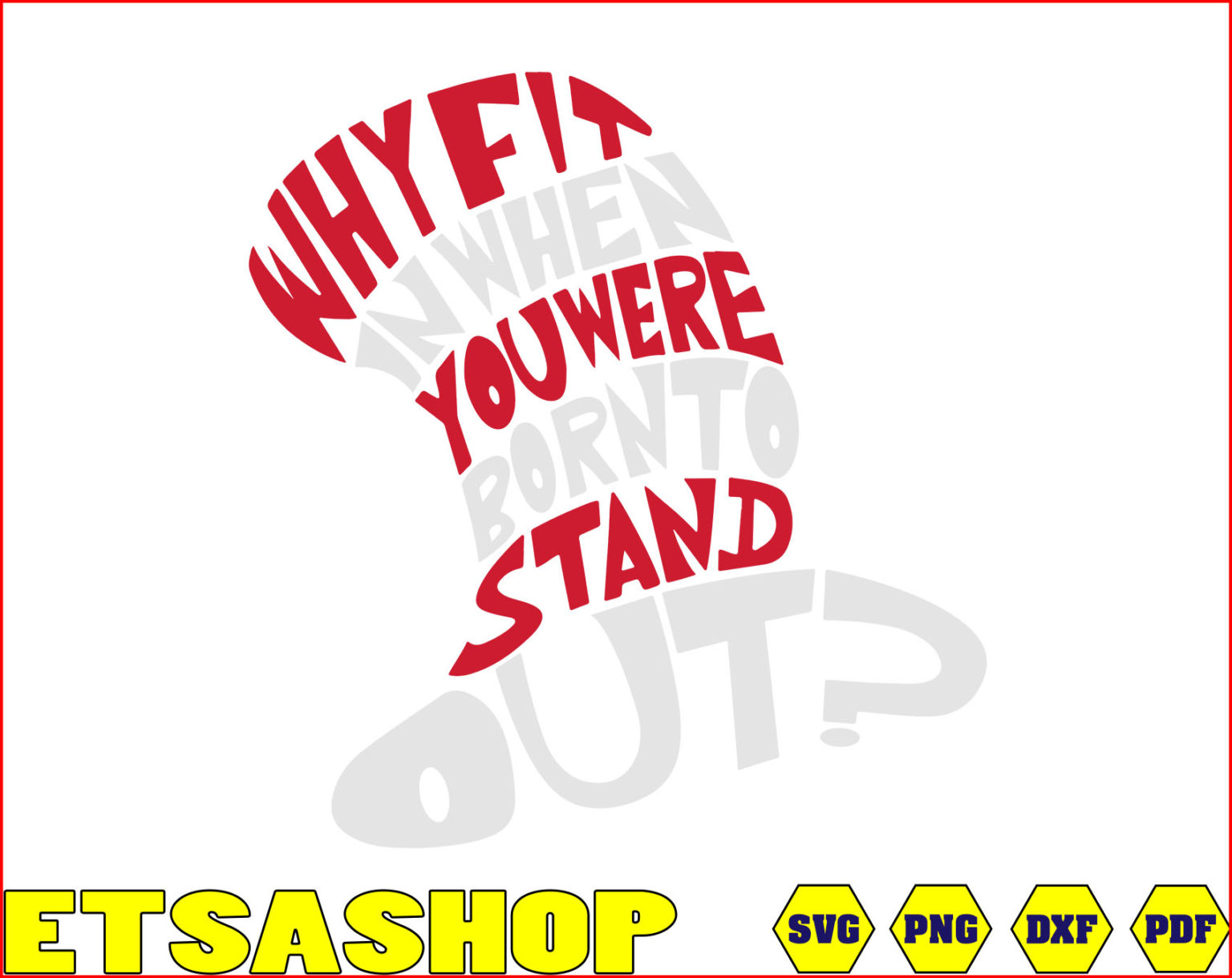 Dr Seuss Svg Free/Why fit in when you were born to stand out svg/Cat in